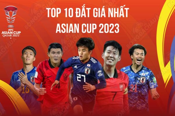 Top 10 Cầu Thủ Đắt Giá Nhất AFC Asian Cup 2023