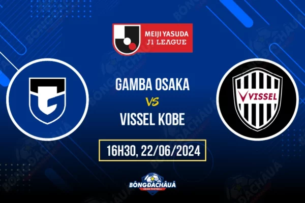 Soi kèo Gamba Osaka đấu với Vissel Kobe - Trận chiến giữa hạng 3 và 4 hứa hẹn đầy hấp dẫn với lợi thế sân nhà và phong độ ấn tượng nghiêng về phía Gamba Osaka.