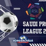 Dự đoán top 4 vô địch Saudi Pro League tại BK8