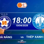 Đà Nẵng đối đầu Nam Định, 18h00 ngày 19042026