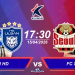 Ulsan HD đối đầu FC Seoul, 17h30 ngày 15042026