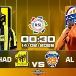 Soi Kèo, Nhận Định Al Ittihad đối đầu Al Feiha, 00h30 ngày 14/022/026