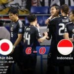 Nhật Bản 6-0 Indonesia