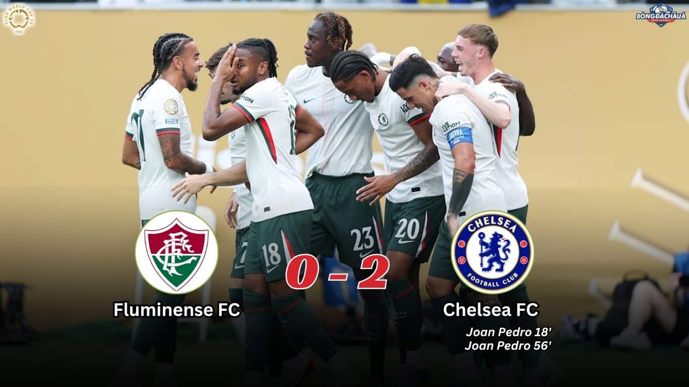 Kết Quả Bán Kết FIFA Club World Cup 2025: Fluminense 0-2 Chelsea