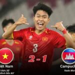 Kết Quả Lượt Trận Thứ Hai Bảng B U23 ASEAN 2025 Việt Nam 2-1 Campuchia