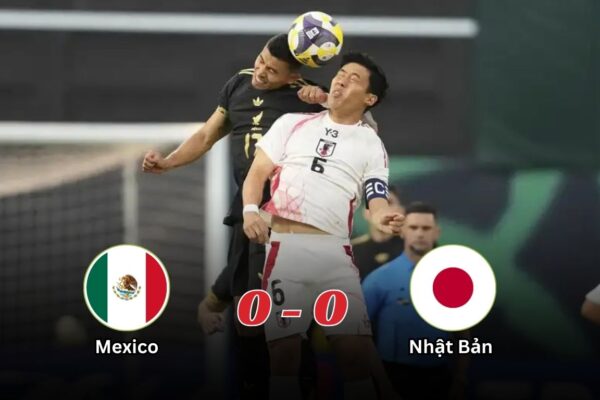 Kết Quả Giao Hữu Quốc Tế: Mexico 0-0 Nhật Bản