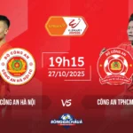 Soi Kèo, Nhận Định: Công an Hà Nội đối đầu Công an TPHCM, 19h15 ngày 27/10/2025 Cong-an-Ha-Noi-vs-Cong-an-TPHCM