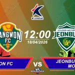 Gangwon FC đối đầu Jeonbuk Hyundai Motors, 12h00 ngày 18042026