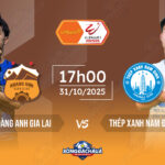 Soi Kèo, Nhận Định: Hoàng Anh Gia Lai đối đầu Thép Xanh Nam Định, 17h00 ngày 31/10/2025 Hoang-Anh-Gia-Lai-vs-Thep-Xanh-Nam-Dinh_31