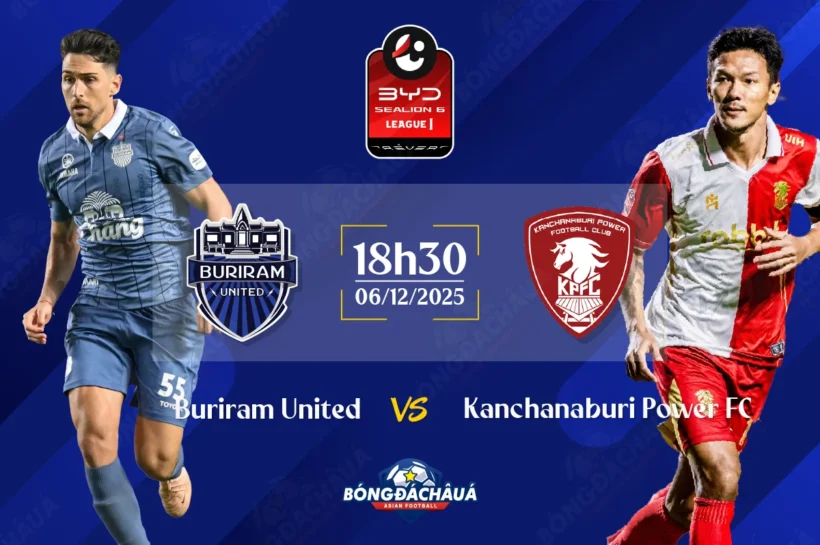 Soi Kèo, Nhận Định: Buriram United đối đầu Kanchanaburi Power FC, 18h30 ngày 06/12/2025