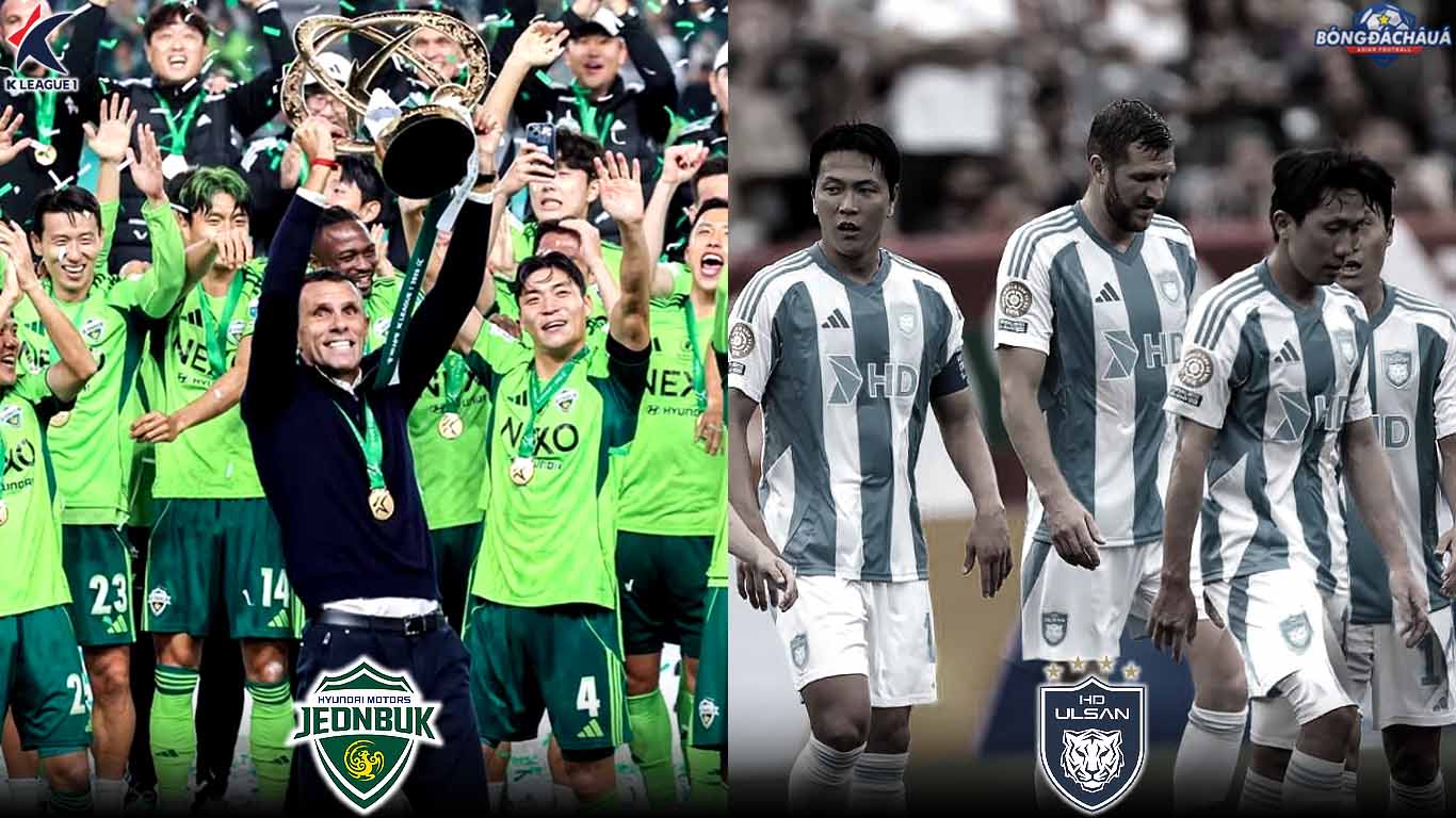 Jeonbuk Hồi Sinh, Ulsan Khủng hoảng K-League 2025 và Mùa Giải Của Những Bước Ngoặt