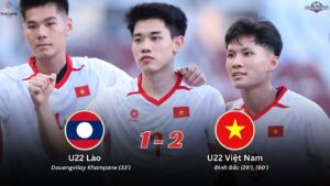 Kết Quả Trận Đấu U22 Lào 1-2 U22 Việt Nam