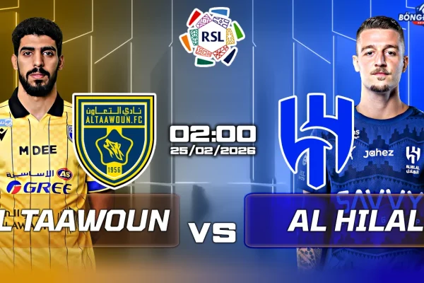 Al Taawon đối đầu Al Hilal, 0200 ngày 25/02/2026