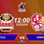 C Seoul đối đầu Gwangju FC, 12h00 ngày 22/03/2026