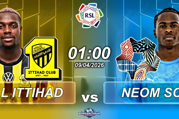 Al Ittihad đối đầu Neom SC, 1h00 ngày 09/04/2026