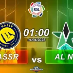 Al Nassr đối đầu Al Najma, 1h00 ngày 04042026