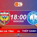 Hồng Lĩnh Hà Tĩnh đối đầu Thép Xanh Nam Định, 18h00 ngày 05042026
