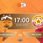 Hoàng Anh Gia Lai đối đầu PVF - CAND, 17h00 ngày 10052026