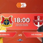 Ninh Bình FC đối đầu Hải Phòng, 18h00 ngày 09052026